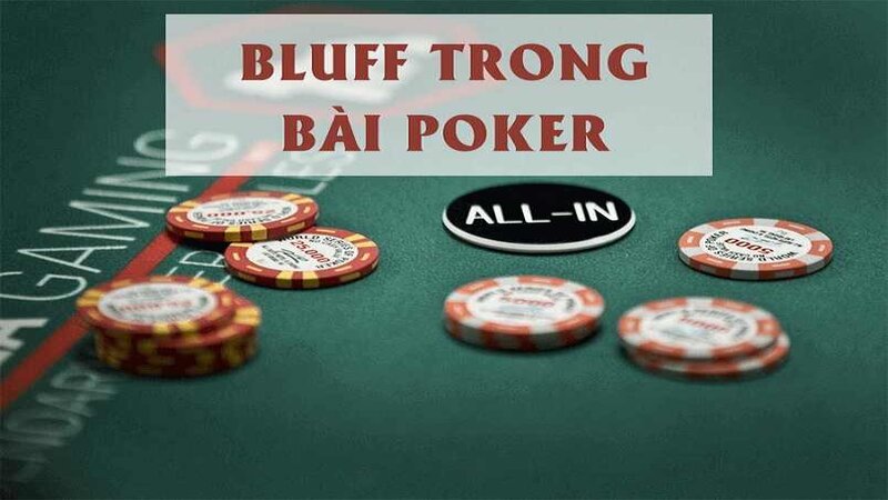 Chiến thuật Bluff trong Poker