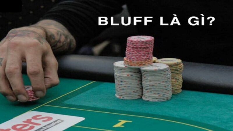 Bluff là gì trong Poker