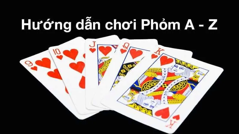 Mẹo chơi phỏm | Tăng cơ hội thắng với chiến lược thông minh